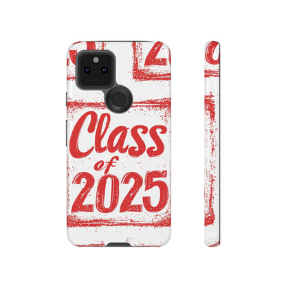 Class of 2025 - Tough Phone Cases
