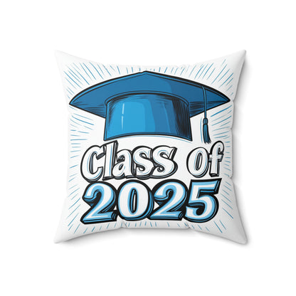 Graduation Pillow - Class of 2025 Decor, College Graduation Gift, Home Accent, Comfy Throw Pillow, Student Gift