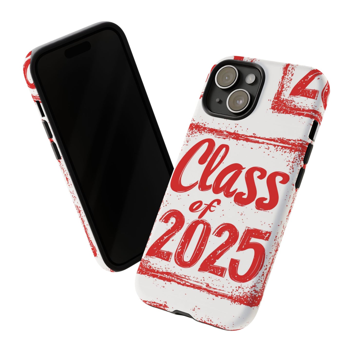 Class of 2025 - Tough Phone Cases