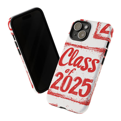 Class of 2025 - Tough Phone Cases