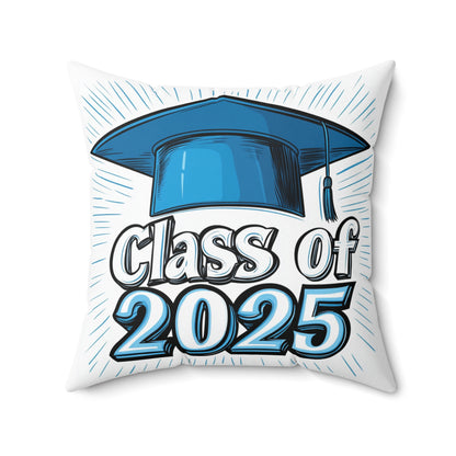 Graduation Pillow - Class of 2025 Decor, College Graduation Gift, Home Accent, Comfy Throw Pillow, Student Gift