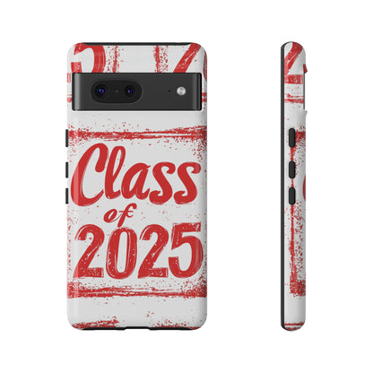 Class of 2025 - Tough Phone Cases