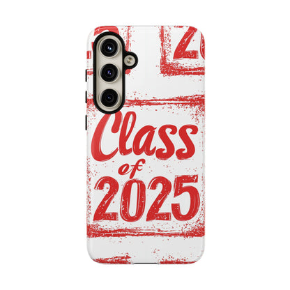 Class of 2025 - Tough Phone Cases