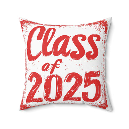 Class of 2025 - Spun Polyester Square Pillow
