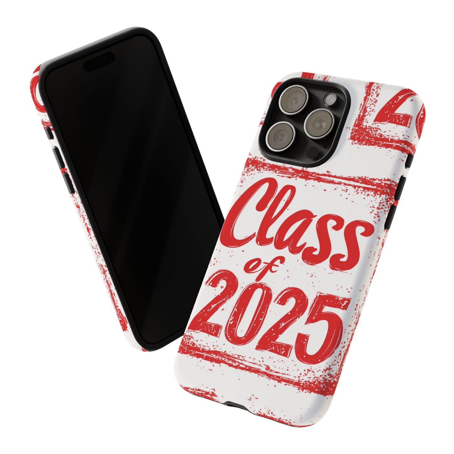 Class of 2025 - Tough Phone Cases