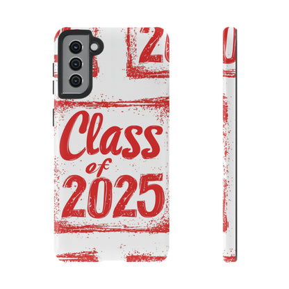 Class of 2025 - Tough Phone Cases