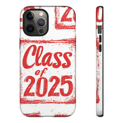 Class of 2025 - Tough Phone Cases