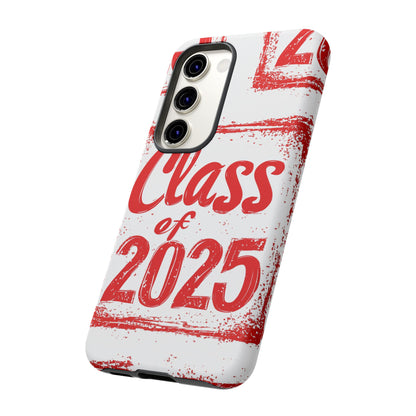 Class of 2025 - Tough Phone Cases