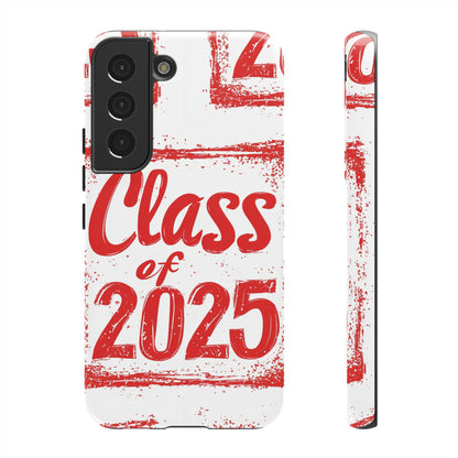 Class of 2025 - Tough Phone Cases