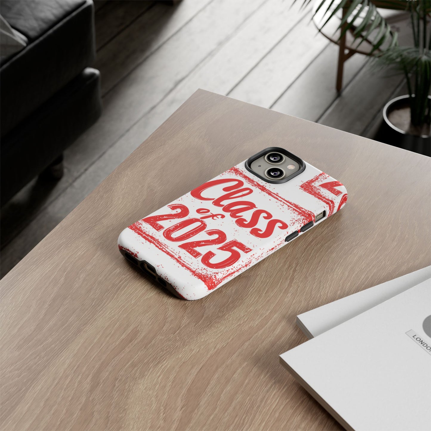 Class of 2025 - Tough Phone Cases