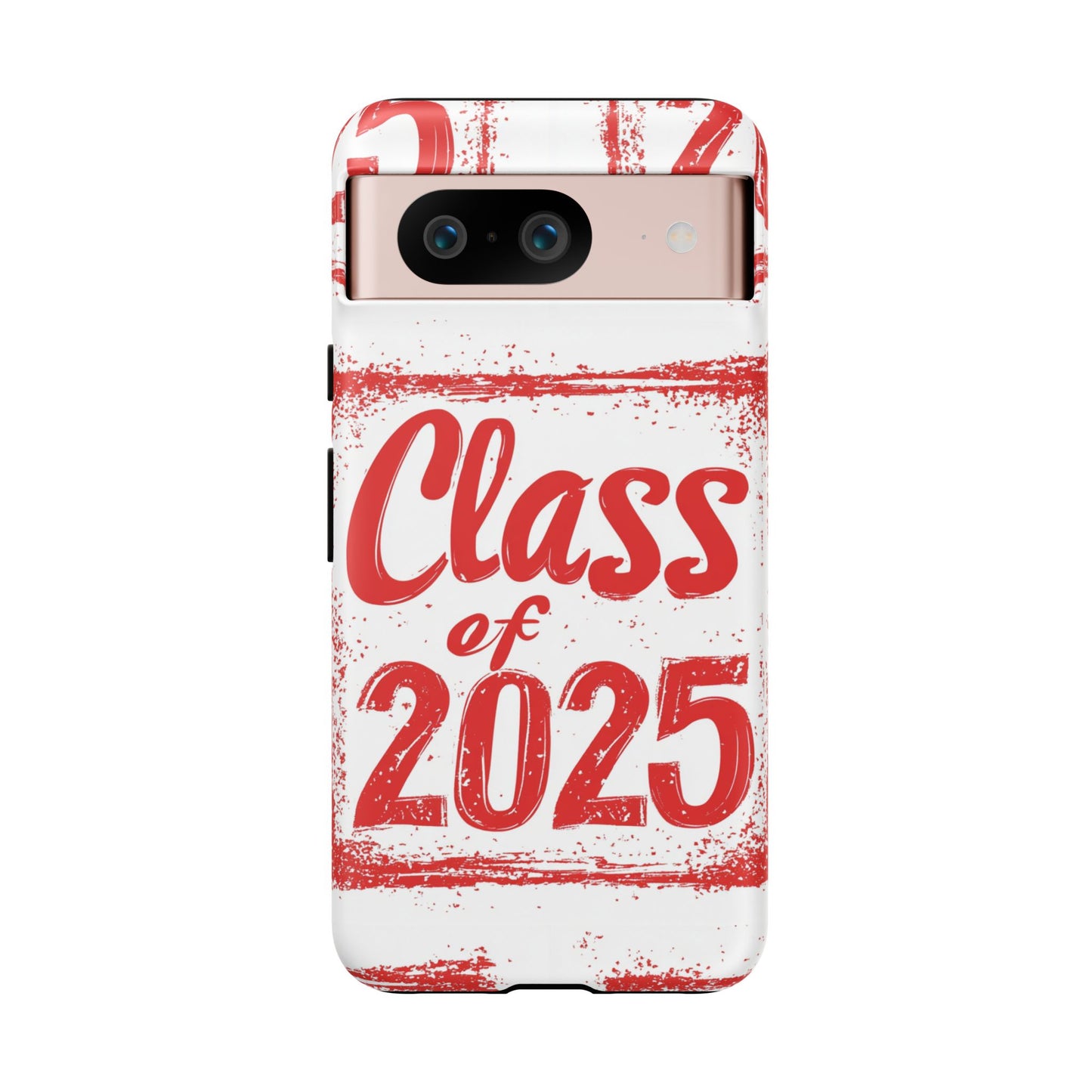 Class of 2025 - Tough Phone Cases