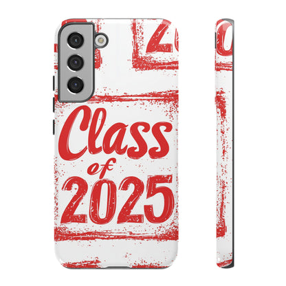 Class of 2025 - Tough Phone Cases
