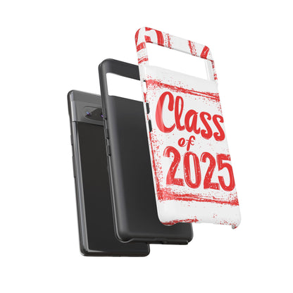 Class of 2025 - Tough Phone Cases