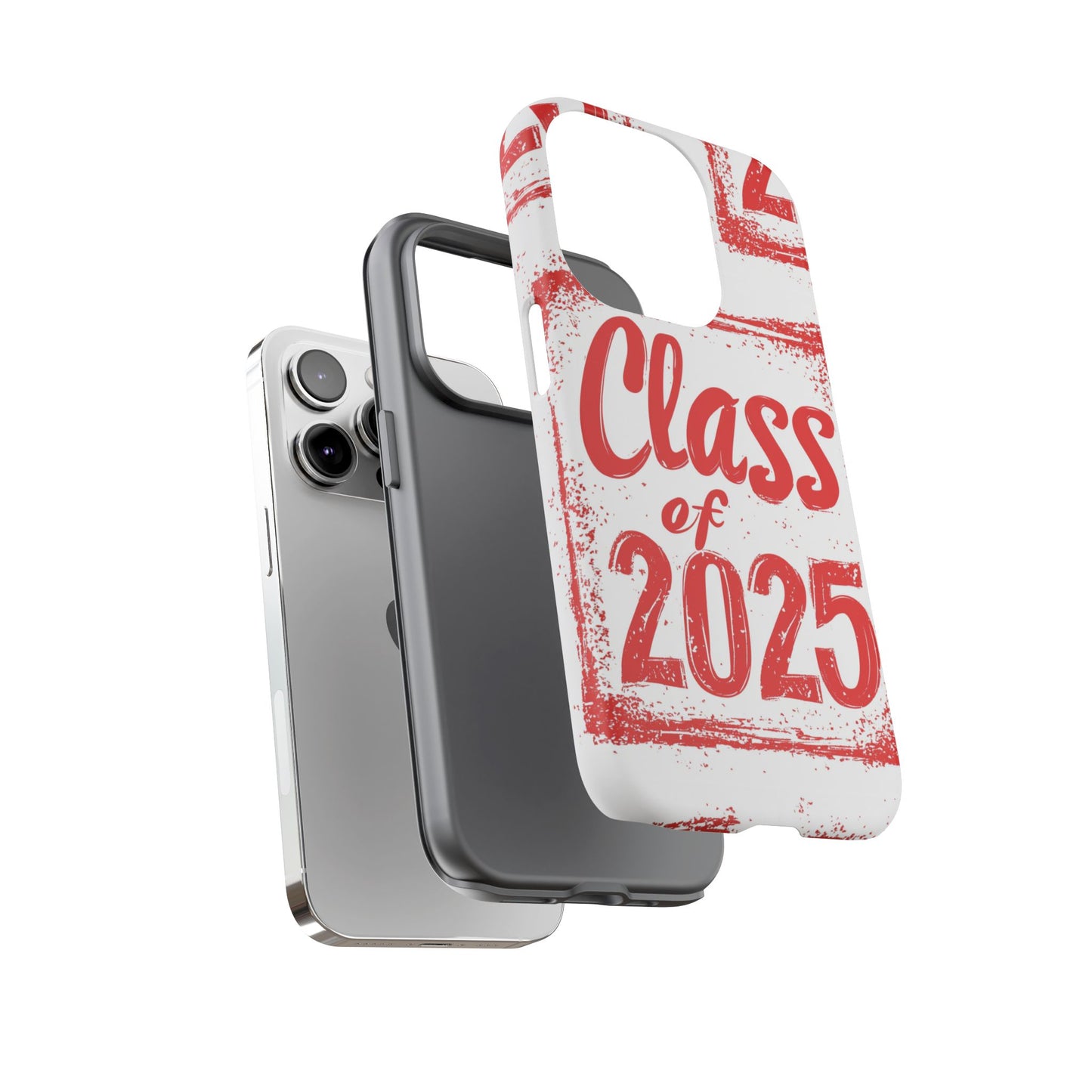 Class of 2025 - Tough Phone Cases