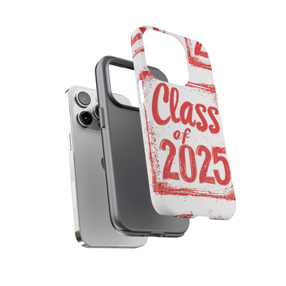 Class of 2025 - Tough Phone Cases