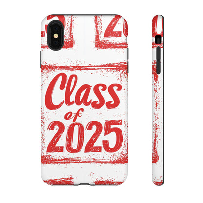 Class of 2025 - Tough Phone Cases