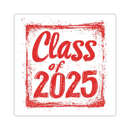 Graduation Class of 2025 Kiss-Cut Stickers - Perfect for Students & Celebration Decor