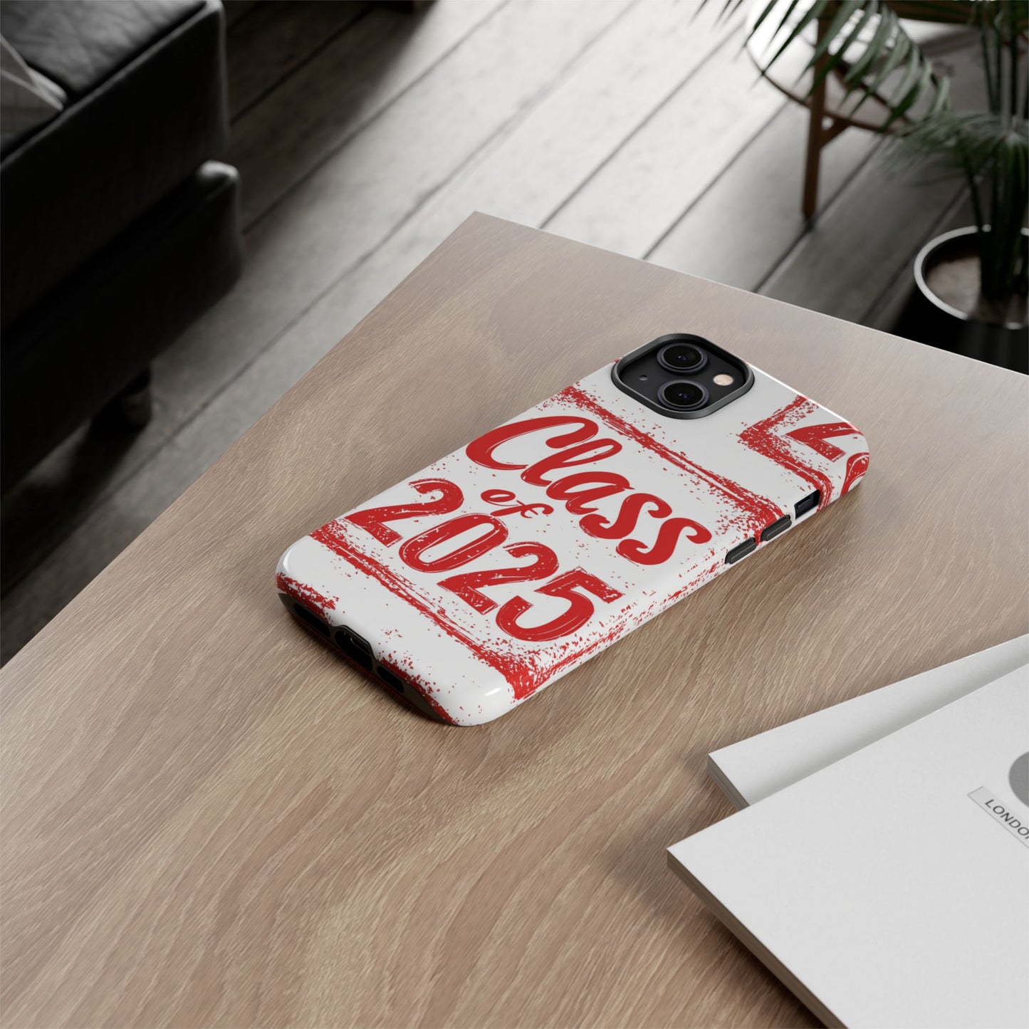 Class of 2025 - Tough Phone Cases