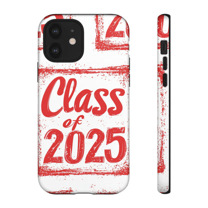 Class of 2025 - Tough Phone Cases