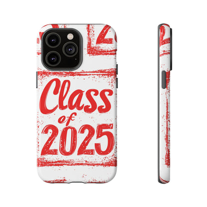 Class of 2025 - Tough Phone Cases