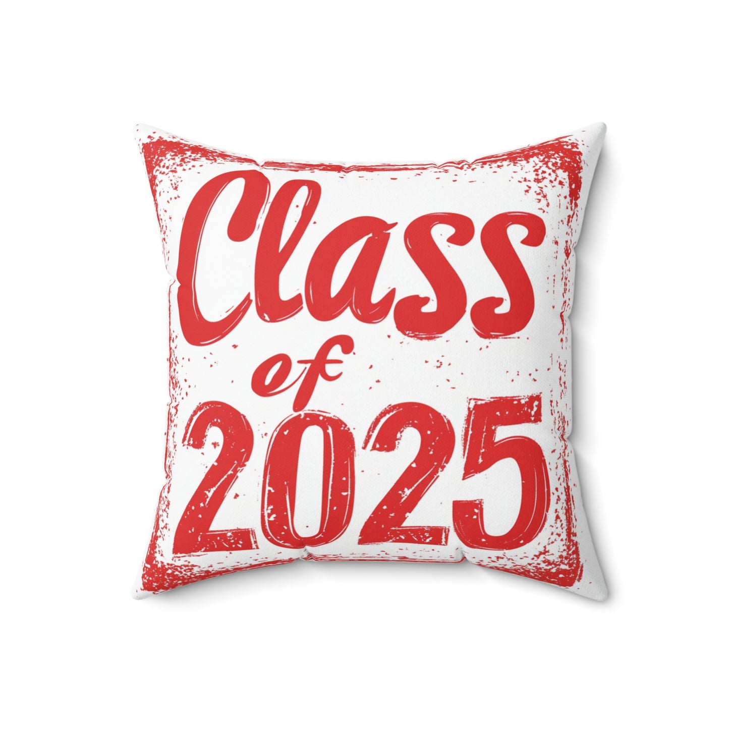 Class of 2025 - Spun Polyester Square Pillow