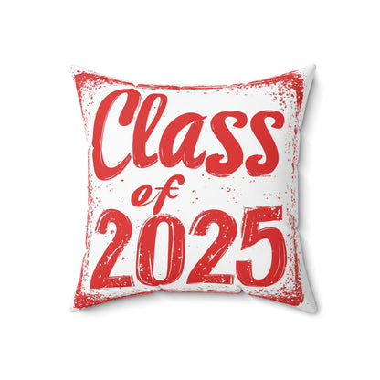 Class of 2025 - Spun Polyester Square Pillow