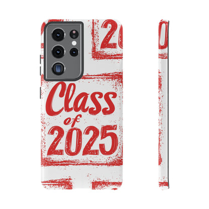 Class of 2025 - Tough Phone Cases