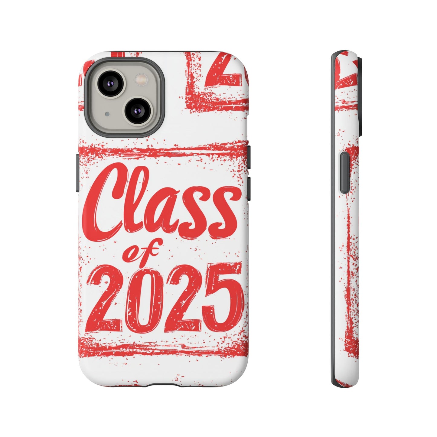 Class of 2025 - Tough Phone Cases