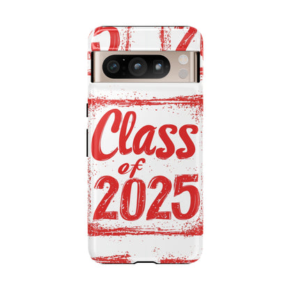 Class of 2025 - Tough Phone Cases