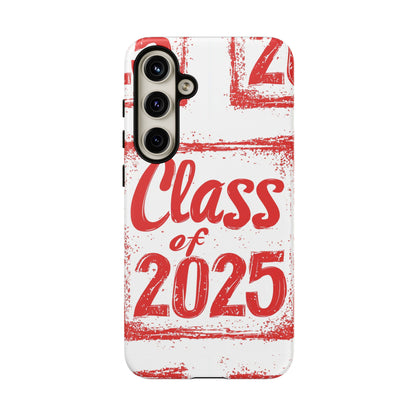 Class of 2025 - Tough Phone Cases