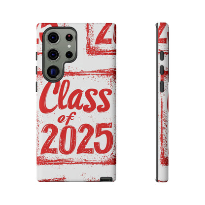 Class of 2025 - Tough Phone Cases