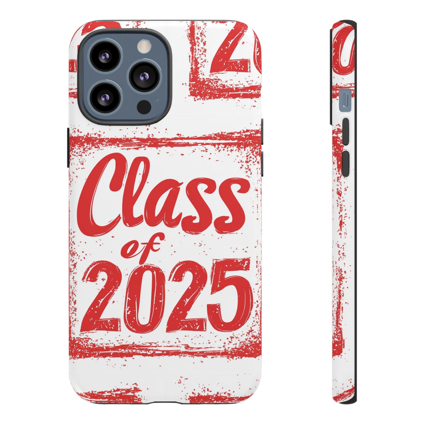 Class of 2025 - Tough Phone Cases