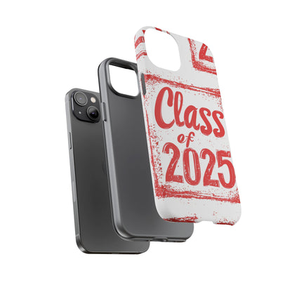Class of 2025 - Tough Phone Cases