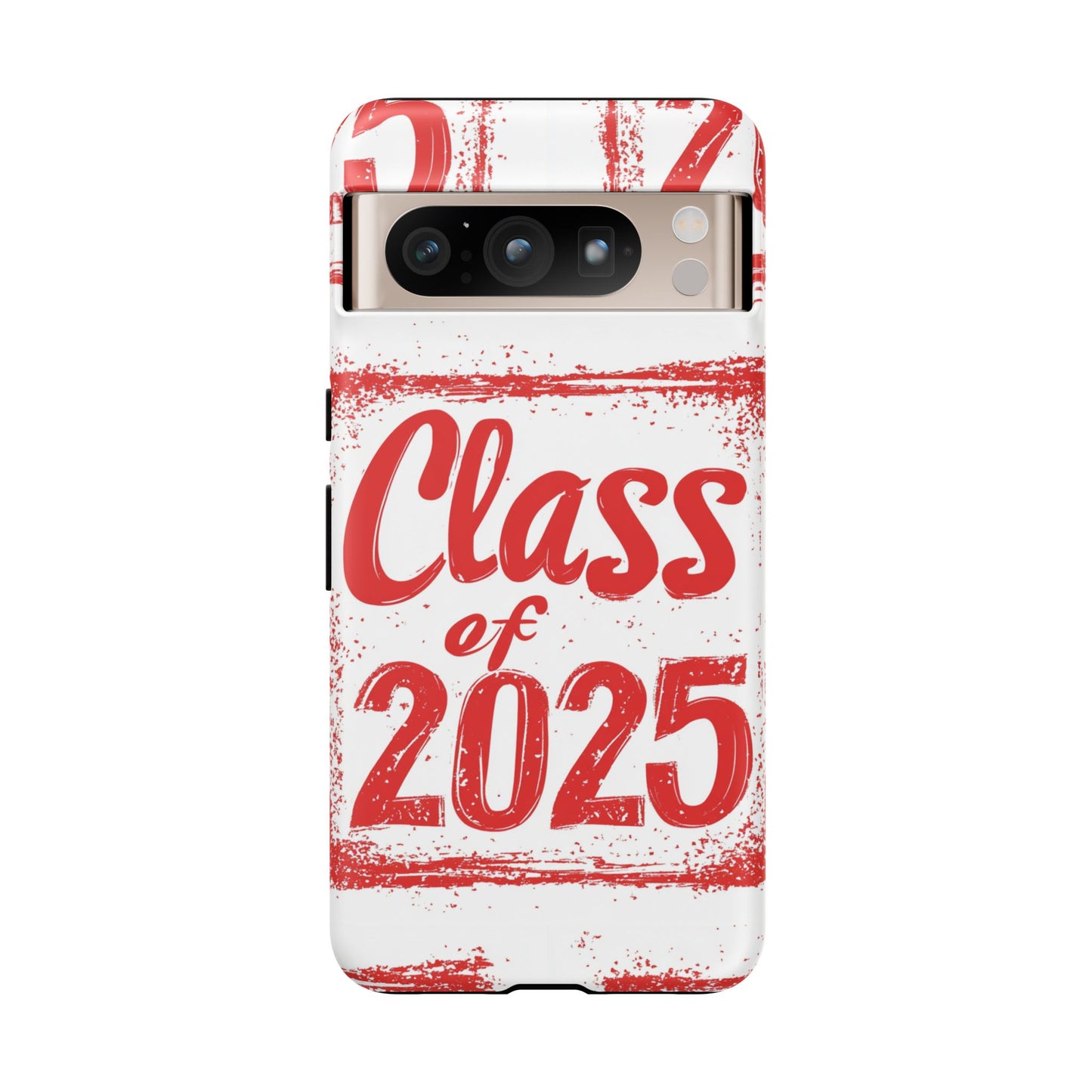 Class of 2025 - Tough Phone Cases