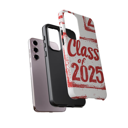 Class of 2025 - Tough Phone Cases