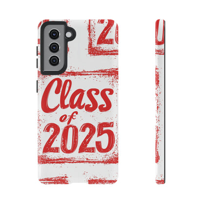 Class of 2025 - Tough Phone Cases