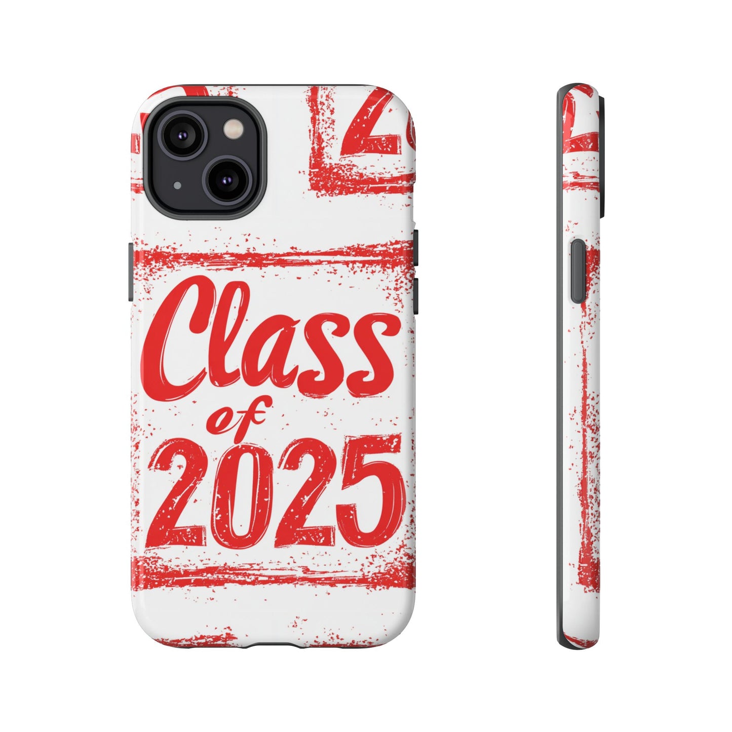 Class of 2025 - Tough Phone Cases