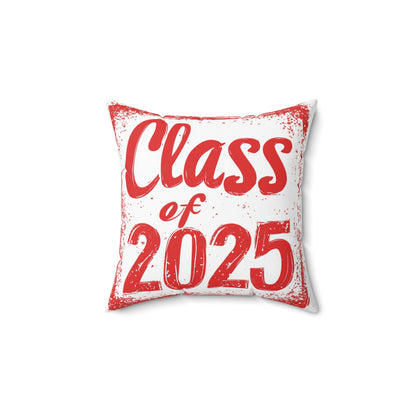 Class of 2025 - Spun Polyester Square Pillow