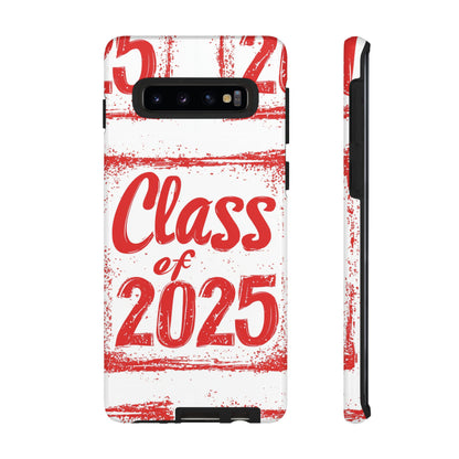 Class of 2025 - Tough Phone Cases