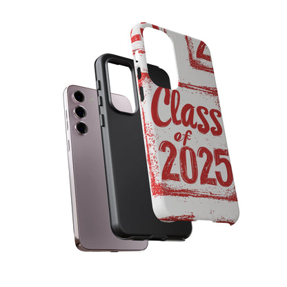Class of 2025 - Tough Phone Cases
