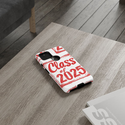 Class of 2025 - Tough Phone Cases