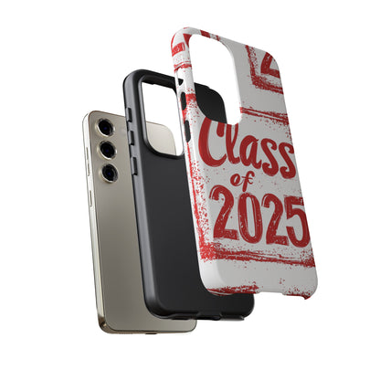 Class of 2025 - Tough Phone Cases