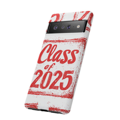 Class of 2025 - Tough Phone Cases