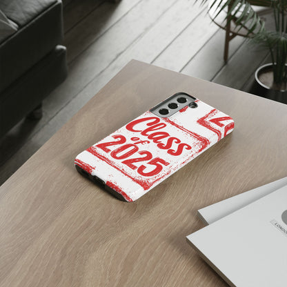 Class of 2025 - Tough Phone Cases