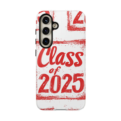 Class of 2025 - Tough Phone Cases
