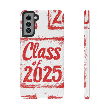 Class of 2025 - Tough Phone Cases