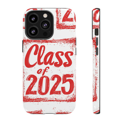 Class of 2025 - Tough Phone Cases