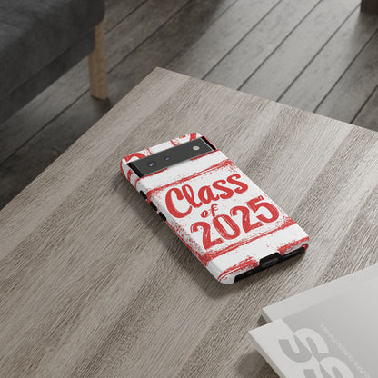 Class of 2025 - Tough Phone Cases