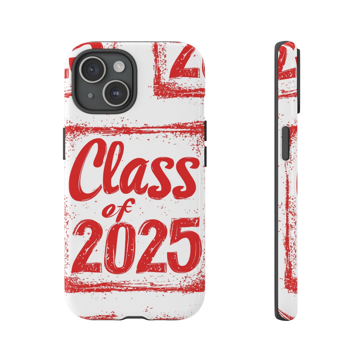 Class of 2025 - Tough Phone Cases