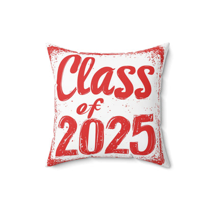 Class of 2025 - Spun Polyester Square Pillow
